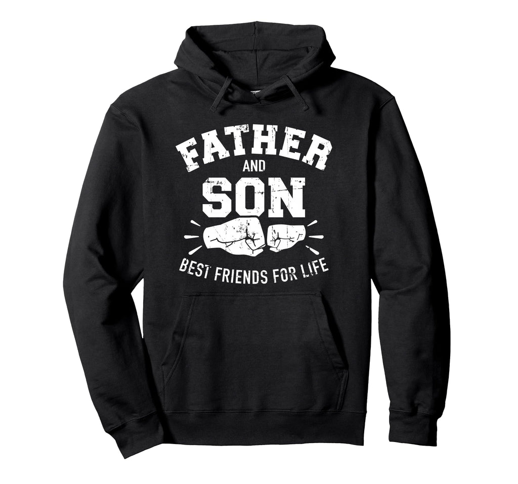 Father And Son Best Friends Life Hoodie - Streetwear Style Men Women - T-Shirt, Sweatshirt, Hoodie