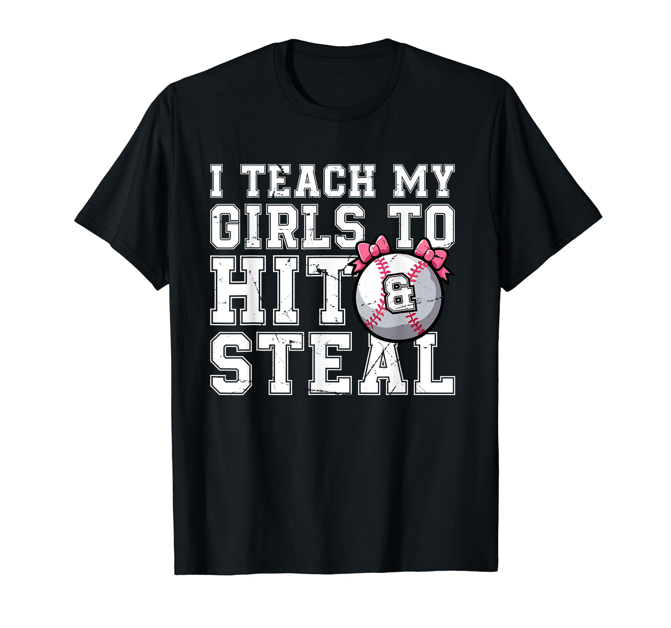 Softball Coach I Teach My To Hit And T-Shirt - Graphic Print for Adults - T-Shirt, Sweatshirt, Hoodie