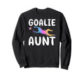Soccer Goalie Aunt Soccer Keeper Sweatshirt - Unique Graphic Men Women - T-Shirt, Sweatshirt, Hoodie