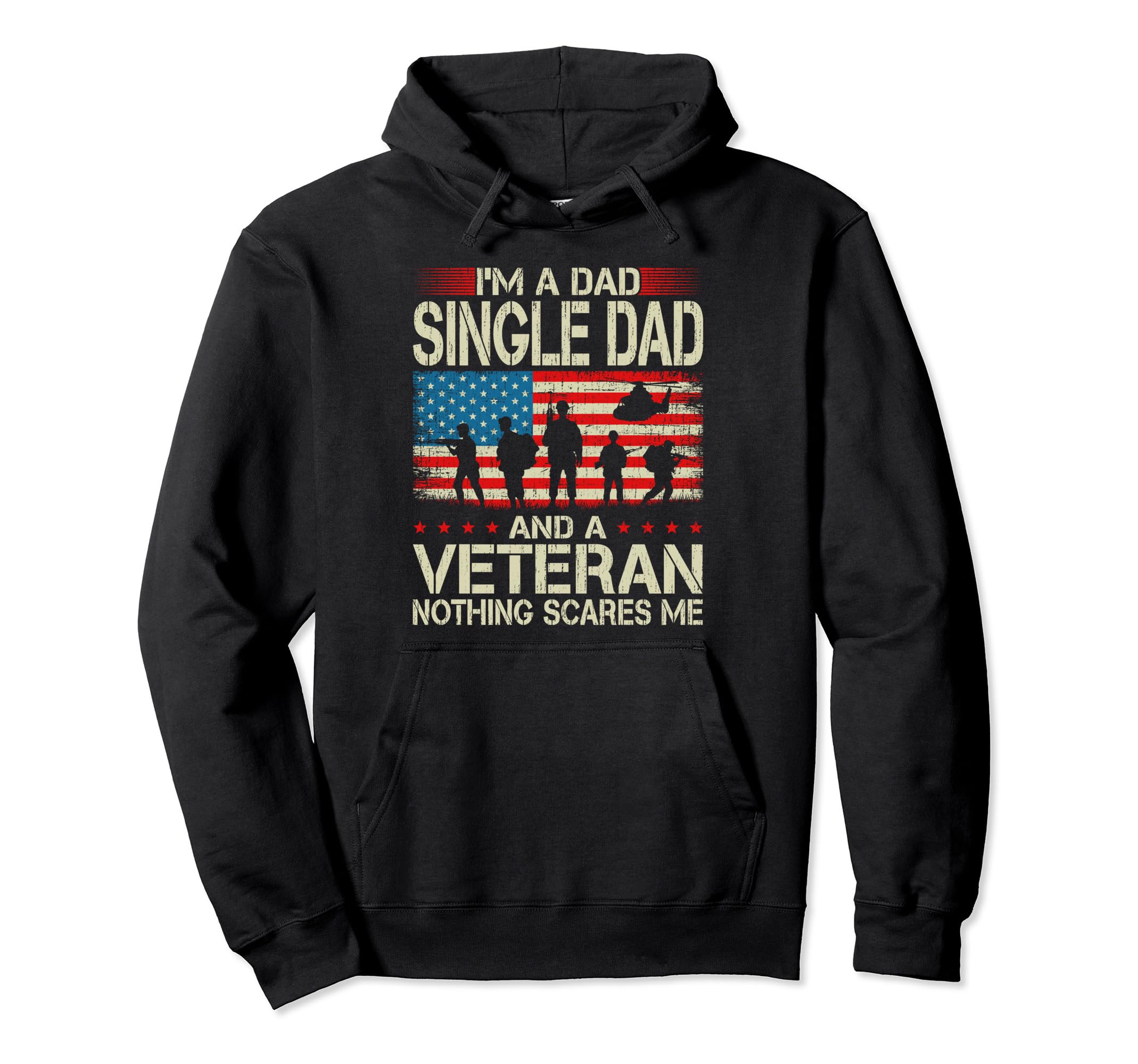 Im Dad Single Dad And Veteran Hoodie - Aesthetic Graphic for Adults - T-Shirt, Sweatshirt, Hoodie