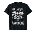Just Who Loves Soccer And Raccoons T-Shirt - Novelty Apparel for Adults - T-Shirt, Sweatshirt, Hoodie