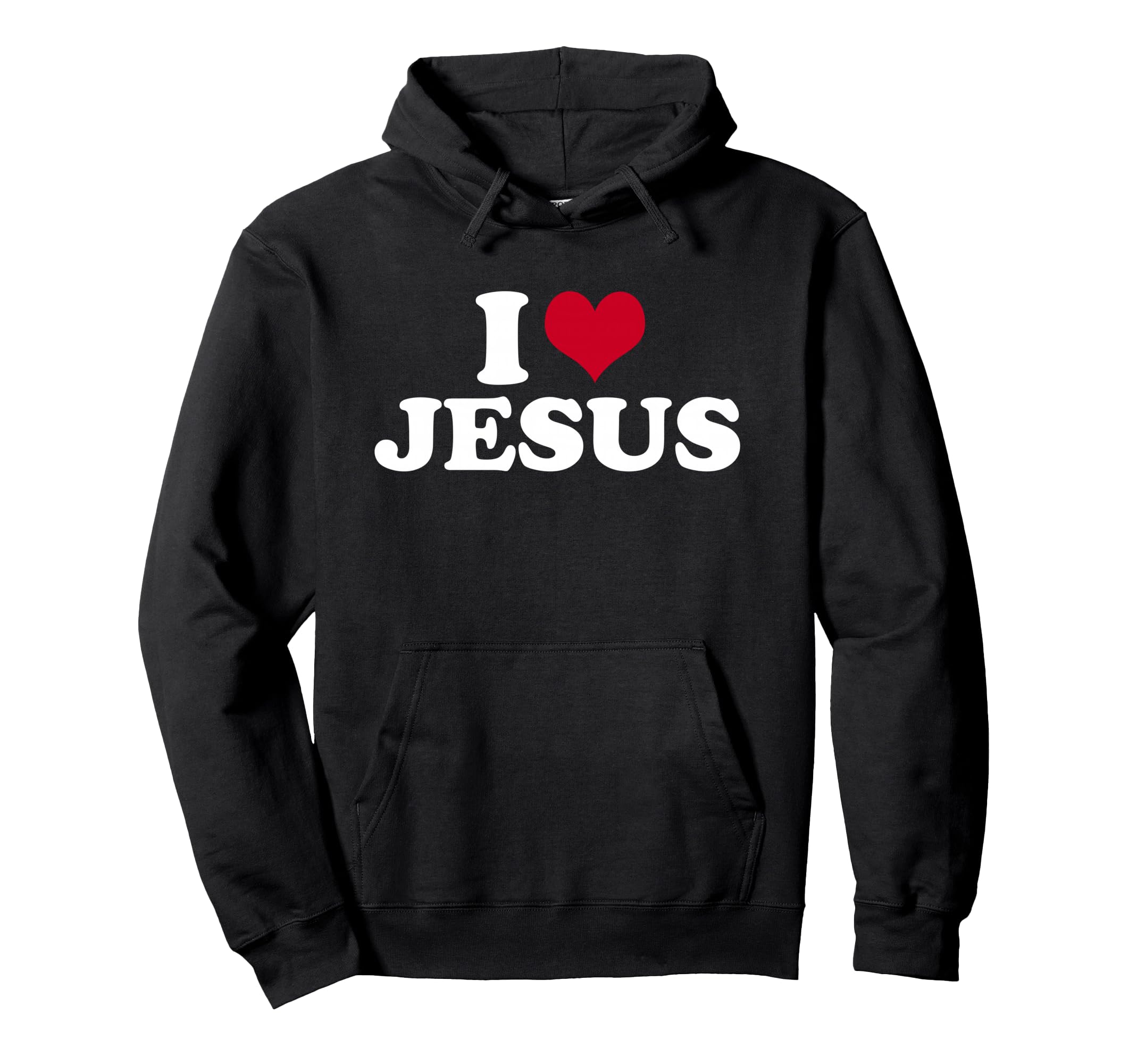 I Love Jesus Hoodie - Trendy Graphic Unisex - T-Shirt, Sweatshirt, Hoodie
