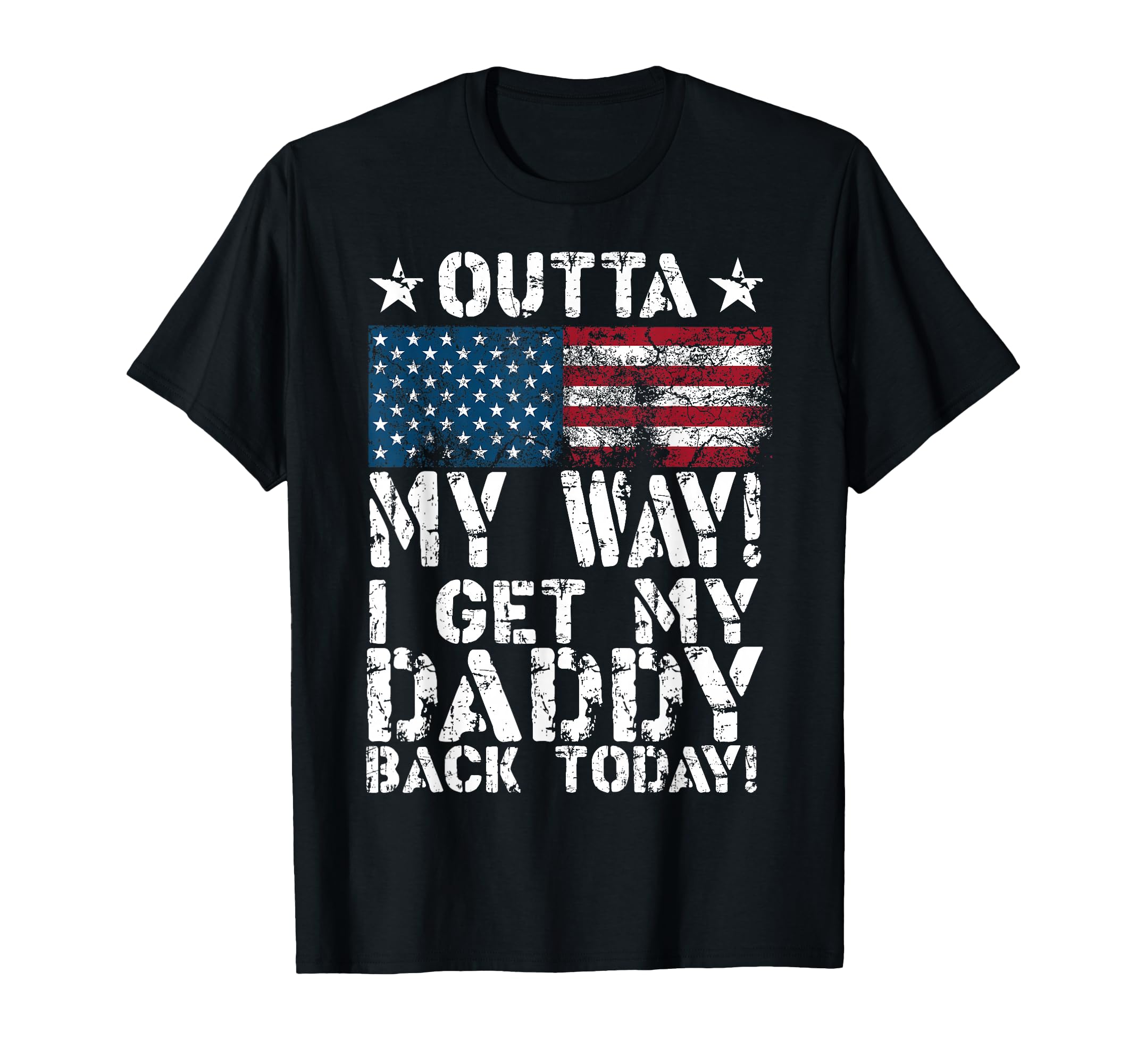 I Get My Daddy Back Today Funny T-Shirt - Aesthetic Graphic Men Women - T-Shirt, Sweatshirt, Hoodie