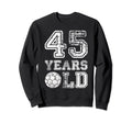 45 Years Old Soccer Sports Birthday Sweatshirt - Trendy Graphic Unisex - T-Shirt, Sweatshirt, Hoodie