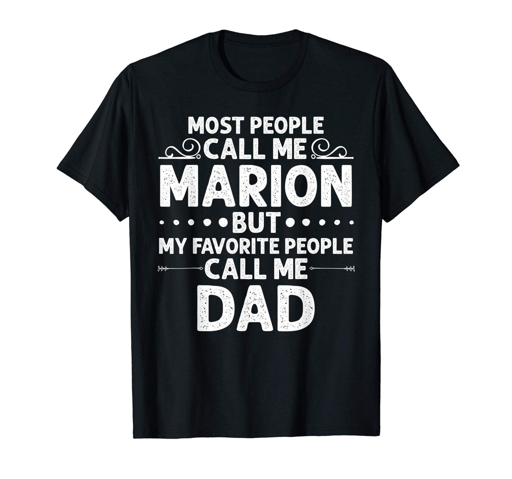 Marion Gift Name Funny Fathers Day T-Shirt - Trendy Graphic for Adults - T-Shirt, Sweatshirt, Hoodie