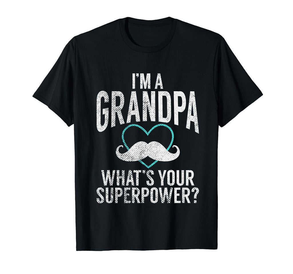 Im Grandpa Whats Your Superpower New T-Shirt - Minimalist Print Unisex - T-Shirt, Sweatshirt, Hoodie