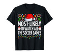 Most Likely To Watch All Soccer Games T-Shirt - Aesthetic Graphic Unisex - T-Shirt, Sweatshirt, Hoodie