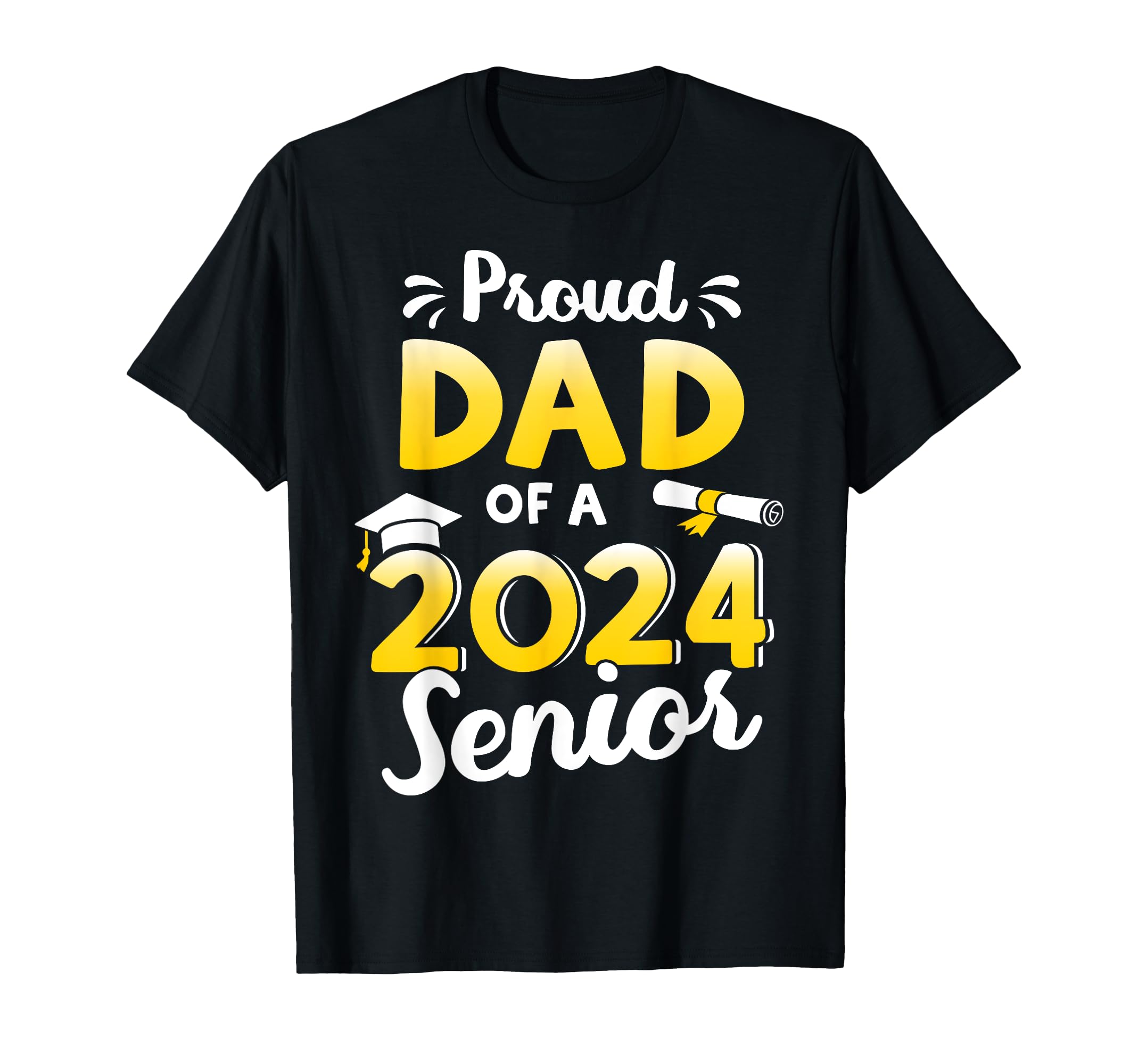 Proud Dad Graduation Class 2024 Senior T-Shirt - Trendy Graphic for Adults - T-Shirt, Sweatshirt, Hoodie