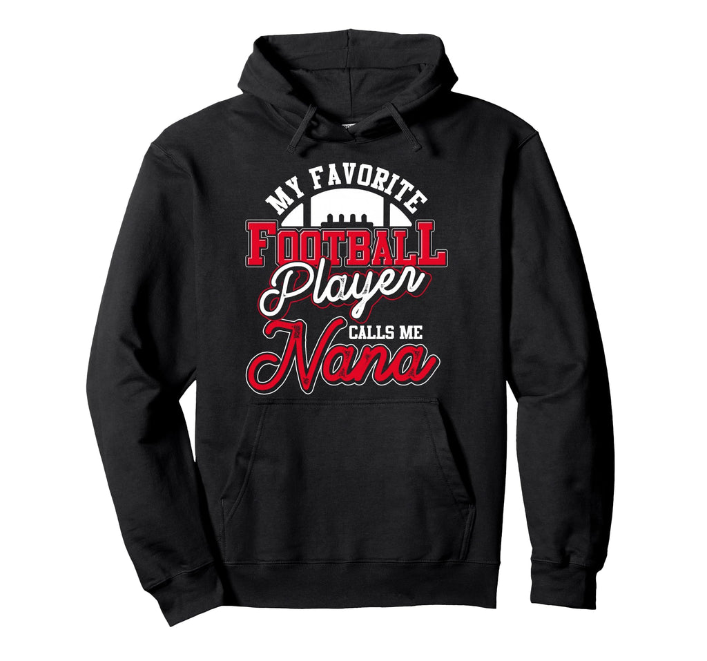 Football Player Nana Retired Grandma Hoodie - Streetwear Style Men Women - T-Shirt, Sweatshirt, Hoodie