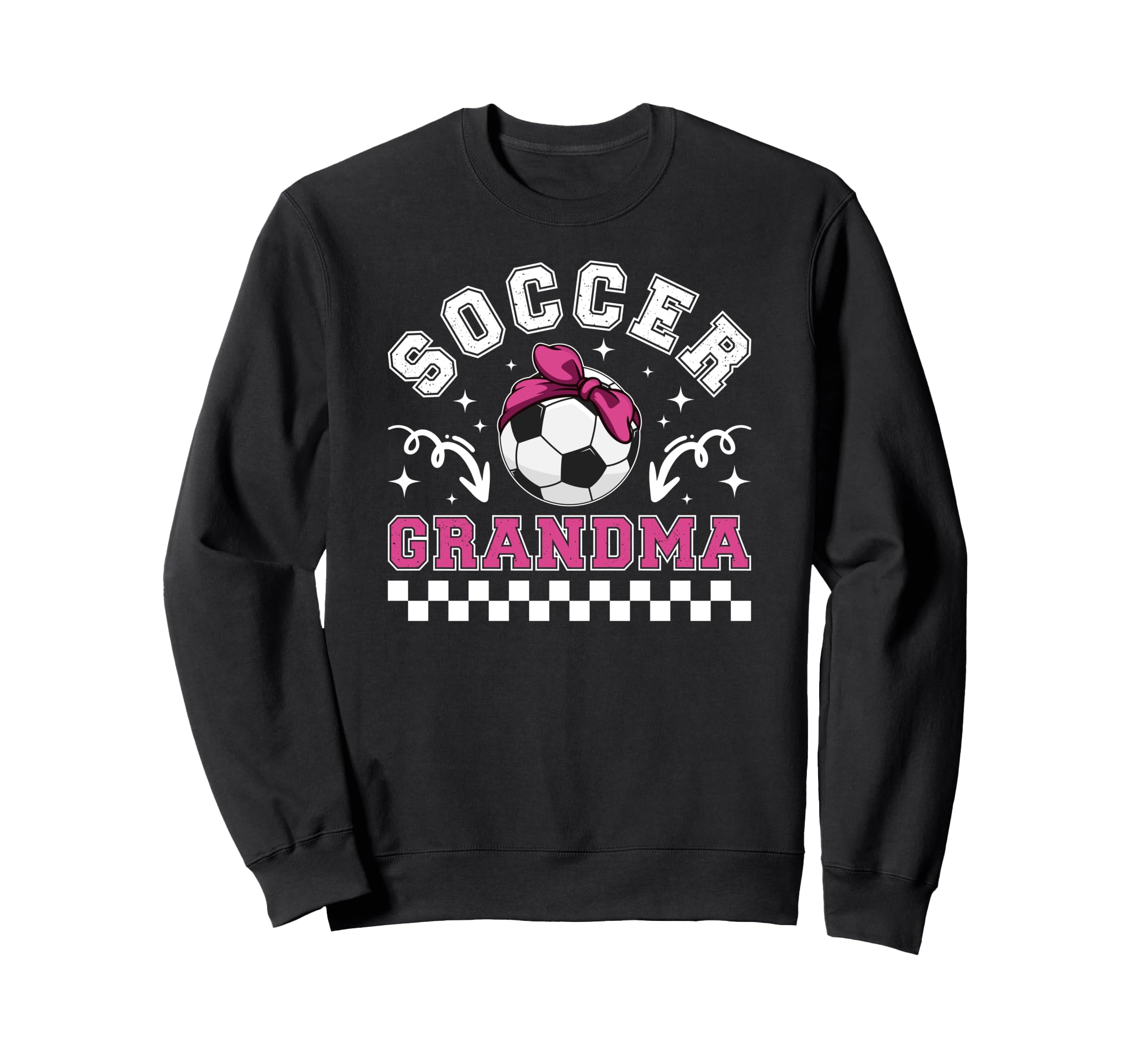 Soccer Grandma Soccer Player Sweatshirt - Fun Novelty Design for Adults - T-Shirt, Sweatshirt, Hoodie
