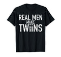 Dad To Be Gift Real Make Twins Funny T-Shirt - Minimalist Print for Adults - T-Shirt, Sweatshirt, Hoodie