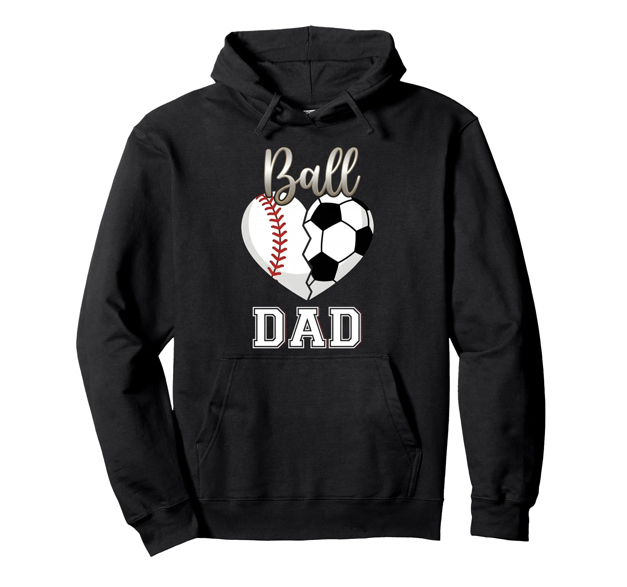Ball Dad Baseball Soccer Heart Hoodie - Casual Everyday Wear for Adults - T-Shirt, Sweatshirt, Hoodie