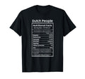 Dutch People Nutritional Facts T-Shirt - Casual Everyday Wear Men Women - T-Shirt, Sweatshirt, Hoodie