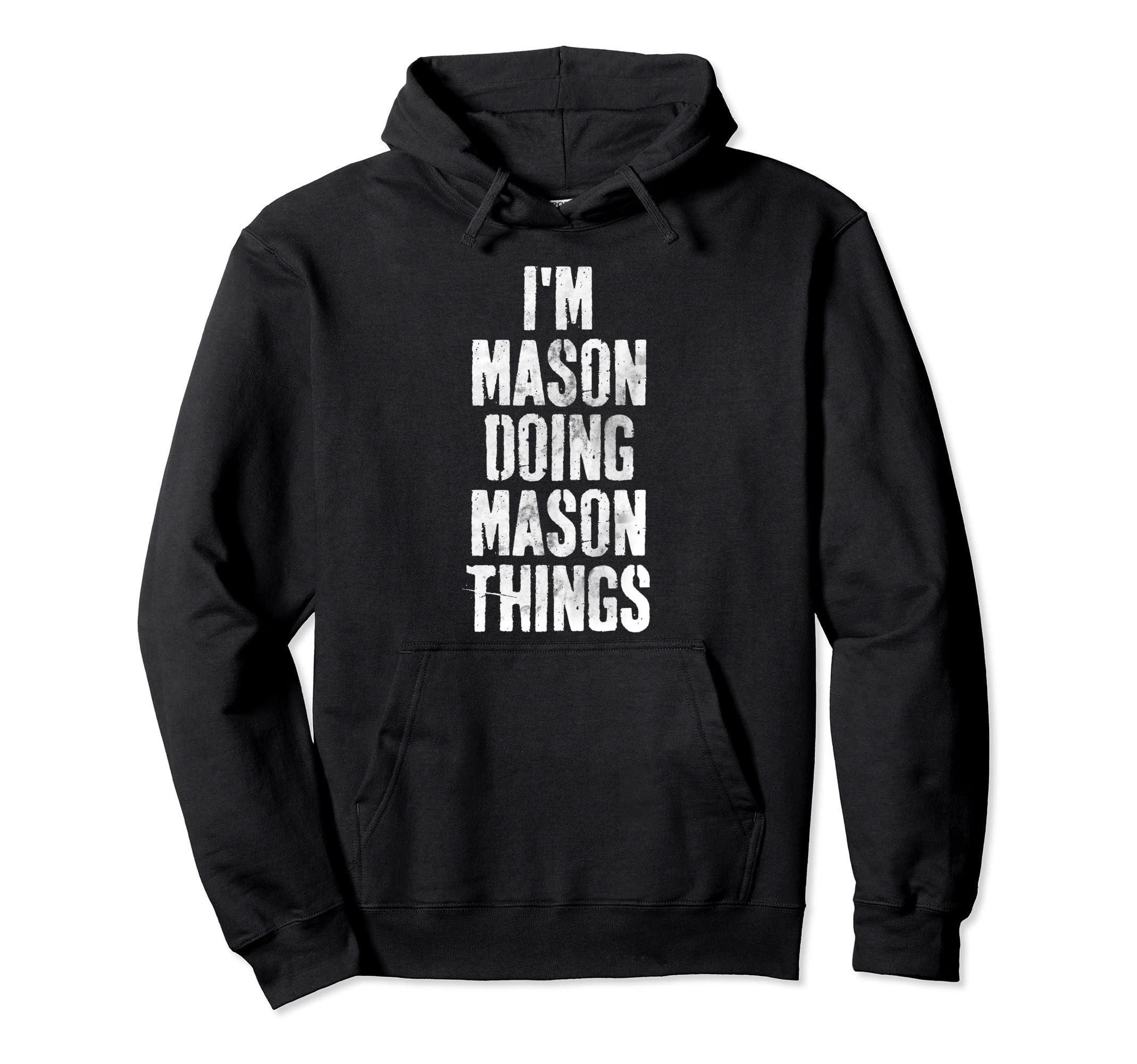 Im Mason Doing Mason Things Personalized Hoodie - Aesthetic Graphic Unisex - T-Shirt, Sweatshirt, Hoodie