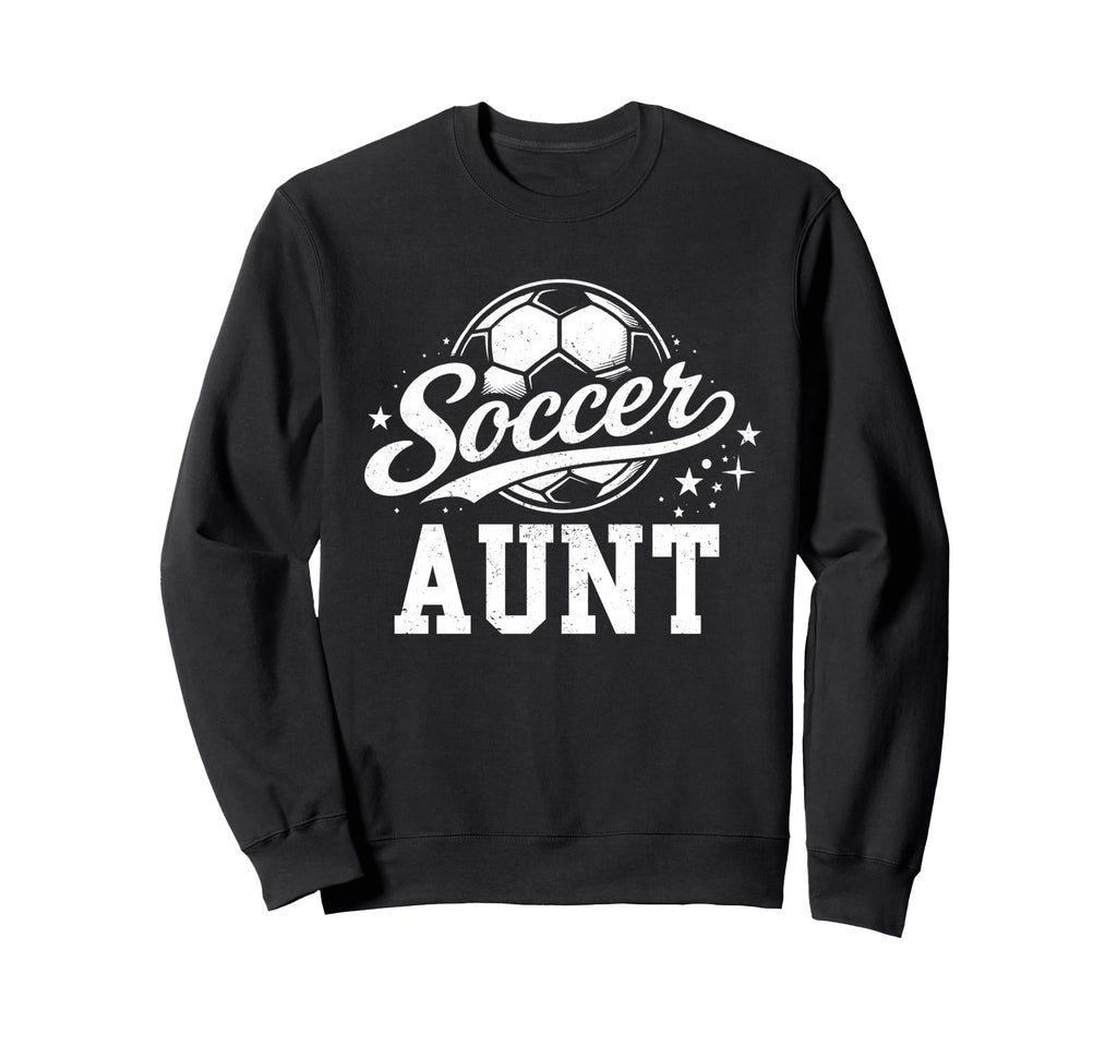 Soccer Aunt Family Matching Sweatshirt - Casual Everyday Wear for Adults - T-Shirt, Sweatshirt, Hoodie