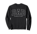 Senior Dad Class 2027 Graduate 27 Sweatshirt - Custom Art Print Unisex - T-Shirt, Sweatshirt, Hoodie