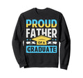 Proud Father Graduate Sweatshirt - Custom Art Print Unisex - T-Shirt, Sweatshirt, Hoodie