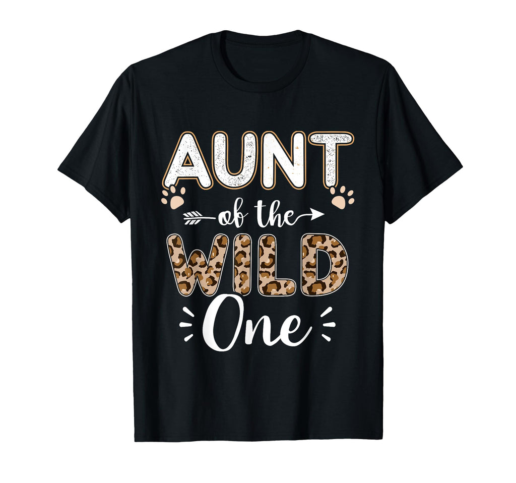 Aunt Wild One Birthday Matching T-Shirt - Casual Everyday Wear Unisex - T-Shirt, Sweatshirt, Hoodie