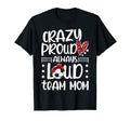 Crazy Proud Soccer Team Mom Soccer T-Shirt - Trendy Graphic for Adults - T-Shirt, Sweatshirt, Hoodie