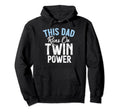 This Dad Runs Twin Power Twin Dad Hoodie - Graphic Print Unisex - T-Shirt, Sweatshirt, Hoodie