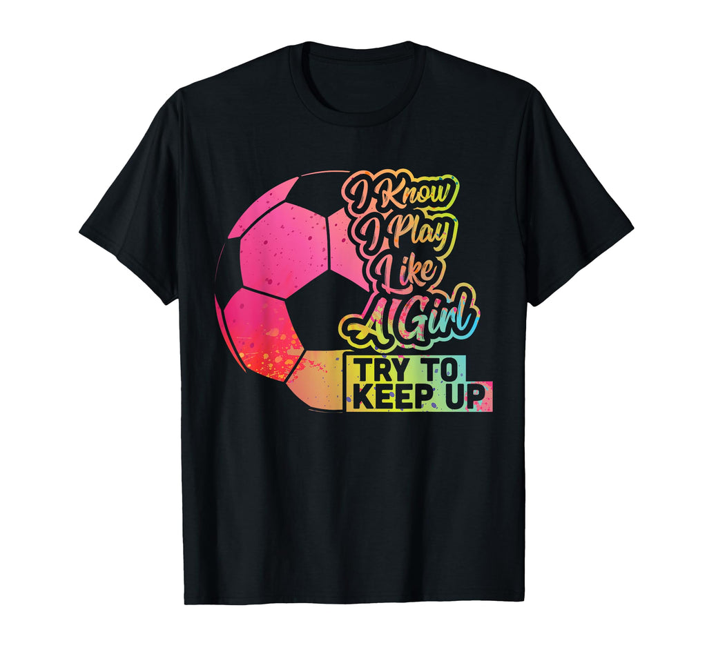 Soccer Funny Gift Mom Daughter Play T-Shirt - Aesthetic Graphic Men Women - T-Shirt, Sweatshirt, Hoodie