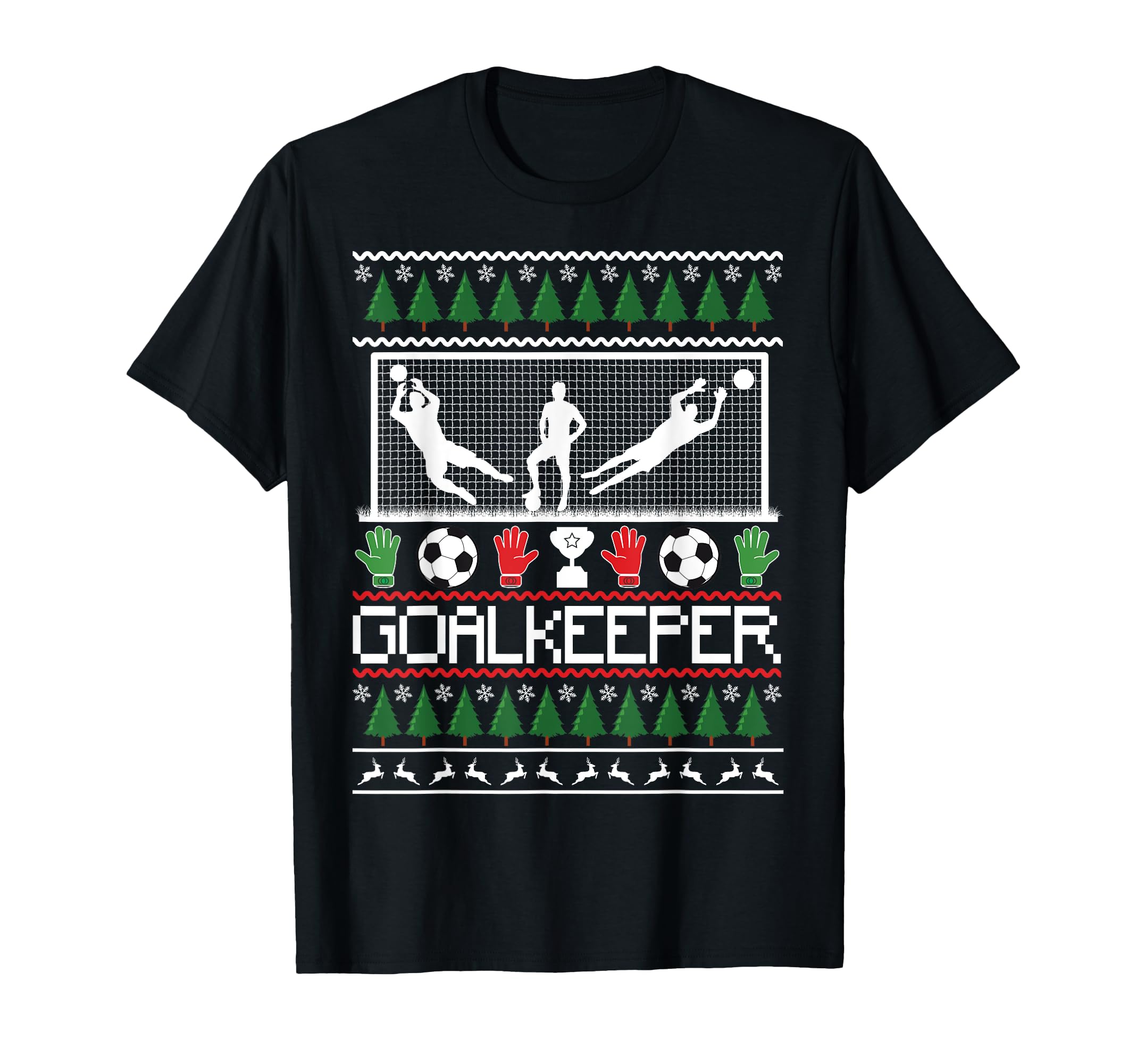 Ugly Goal Keeper Soccer Goalie Gift T-Shirt - Fun Novelty Design for Adults - T-Shirt, Sweatshirt, Hoodie