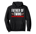 Father Twins Dad Fathers Day Funny Hoodie - Trendy Graphic for Adults - T-Shirt, Sweatshirt, Hoodie