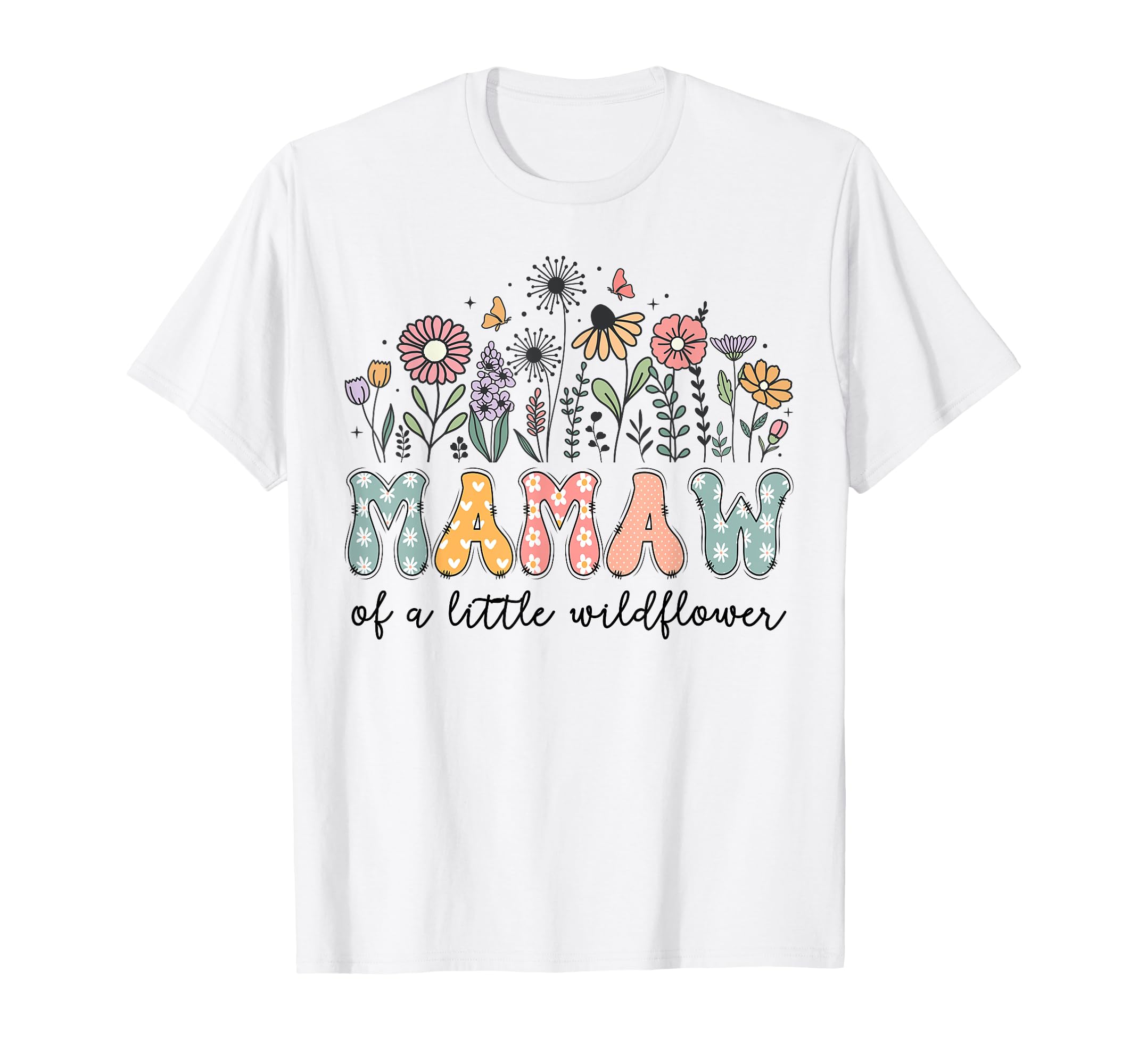 Mamaw Little Wildflower Birthday Party T-Shirt - Minimalist Print Men Women - T-Shirt, Sweatshirt, Hoodie