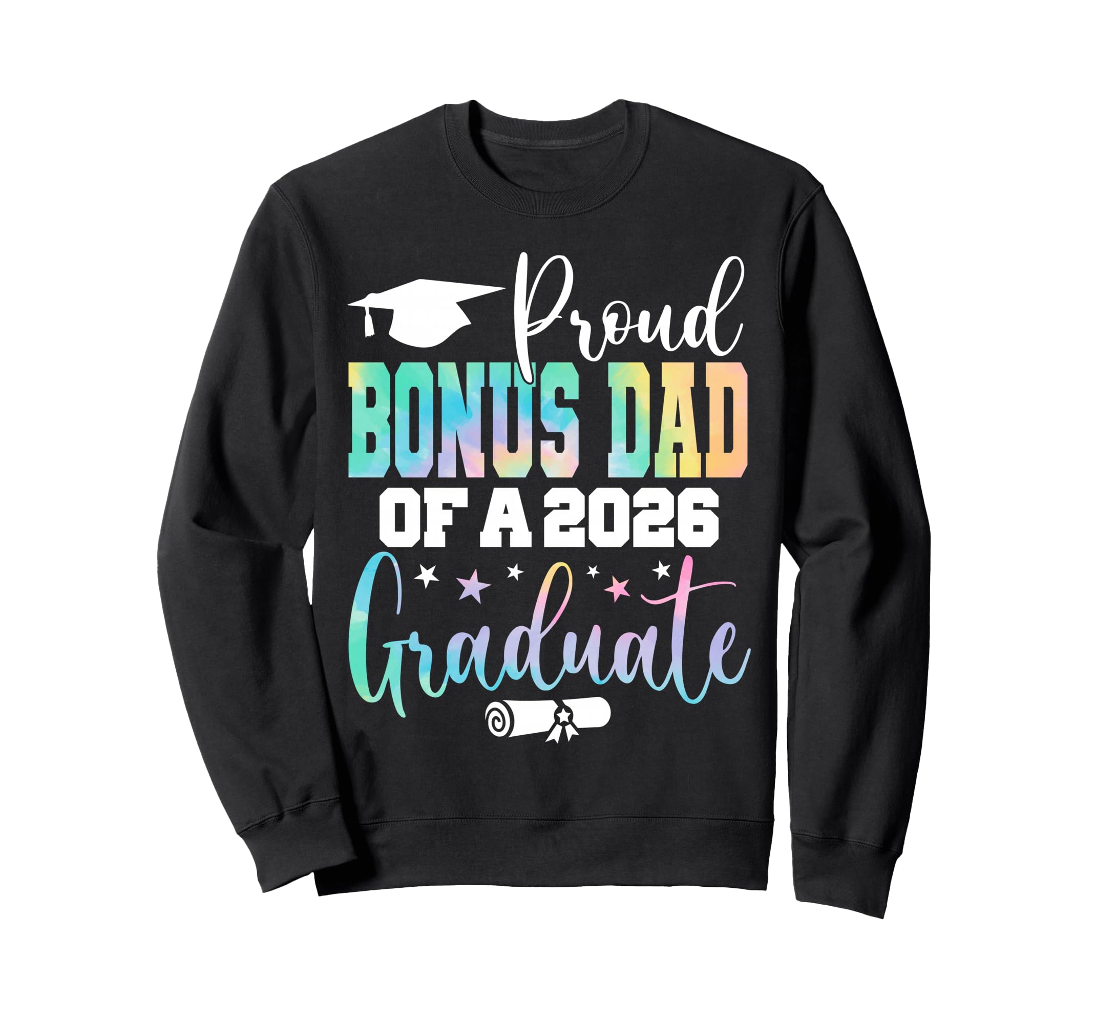 Graduation 2026 Bonus Dad Class Sweatshirt - Custom Art Print Men Women - T-Shirt, Sweatshirt, Hoodie