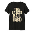Basketball Dad Tri Blend T-Shirt - Fun Novelty Design for Adults - T-Shirt, Sweatshirt, Hoodie