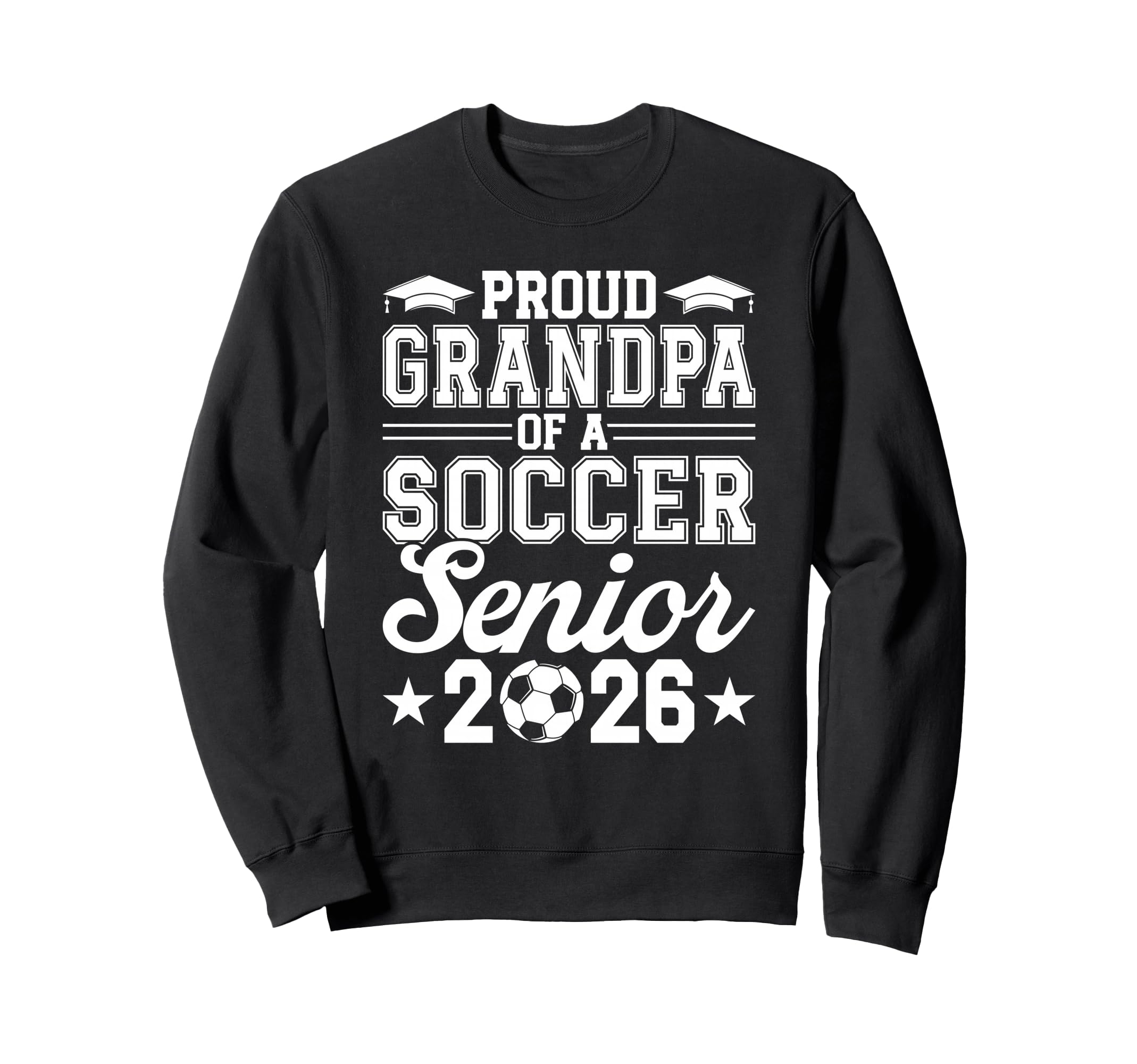 Proud Grandpa 2026 Senior Sweatshirt - Casual Everyday Wear for Adults - T-Shirt, Sweatshirt, Hoodie