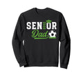 Soccer Senior Dad Senior Soccer Sweatshirt - Graphic Print for Adults - T-Shirt, Sweatshirt, Hoodie