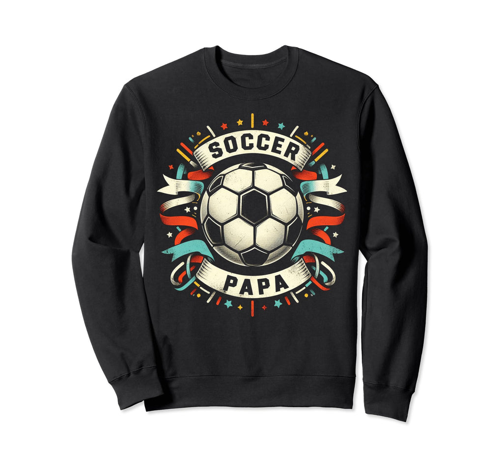 Soccer Papa Family Matching Dad Sweatshirt - Custom Art Print Men Women - T-Shirt, Sweatshirt, Hoodie