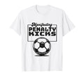 Manifesting Penalty Kicks Soccer T-Shirt - Aesthetic Graphic Men Women - T-Shirt, Sweatshirt, Hoodie