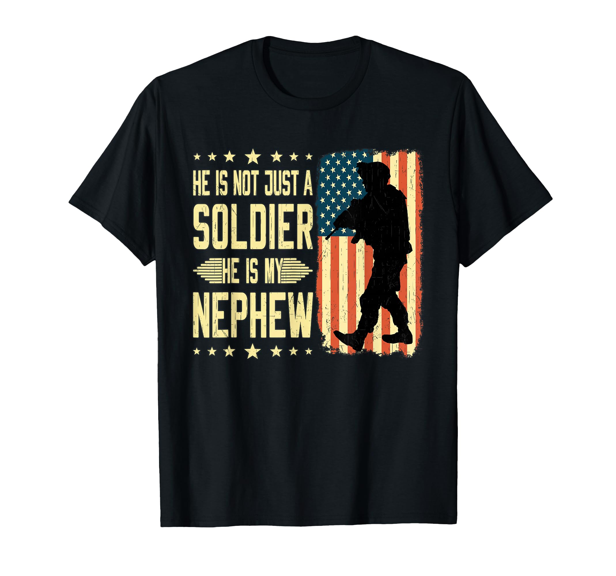 My Nephew Is Soldier Hero Proud Army T-Shirt - Unique Graphic for Adults - T-Shirt, Sweatshirt, Hoodie
