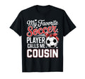 My Favorite Soccer Player Calls Me T-Shirt - Graphic Print Unisex - T-Shirt, Sweatshirt, Hoodie