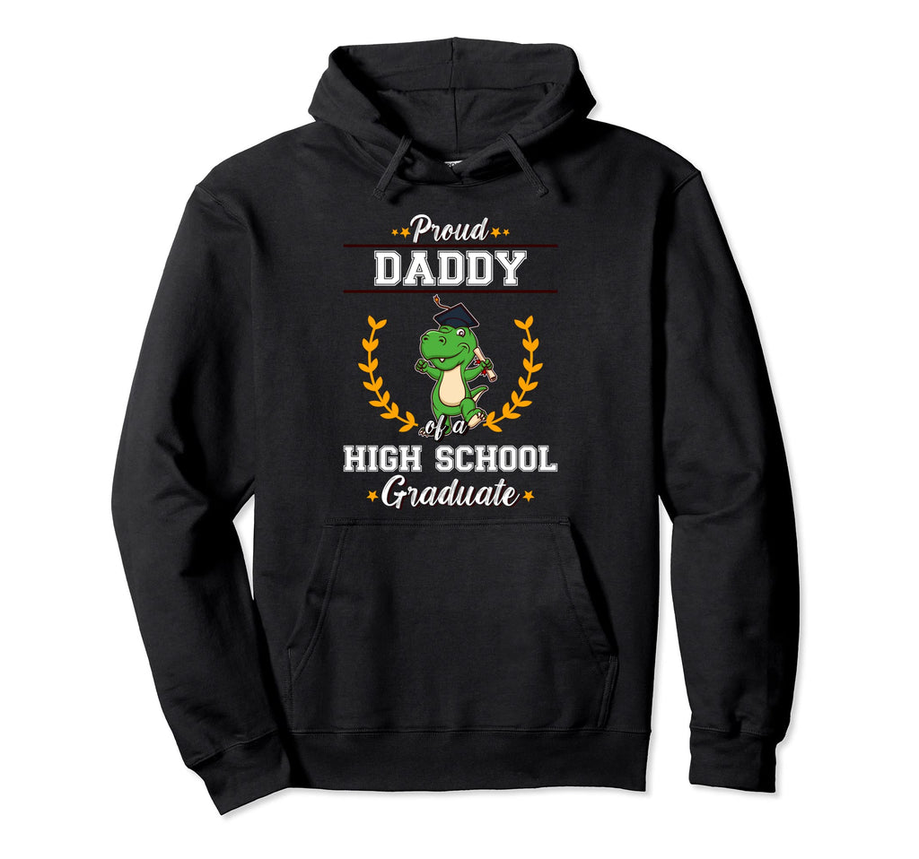 Proud Dad High School Graduate Hoodie - Custom Art Print Men Women - T-Shirt, Sweatshirt, Hoodie