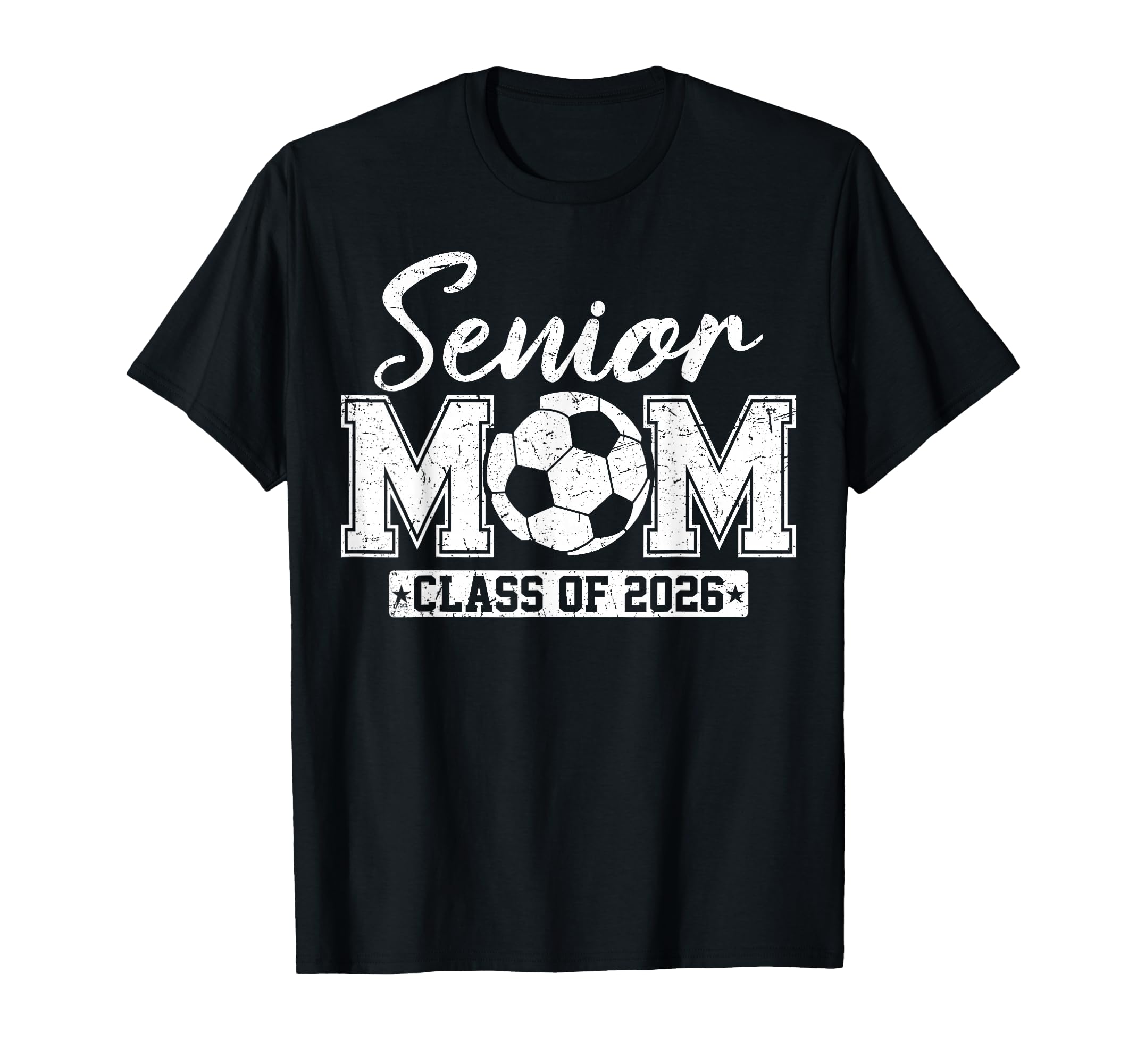 Senior Mom Class 2026 Soccer Mom T-Shirt - Streetwear Style Men Women - T-Shirt, Sweatshirt, Hoodie