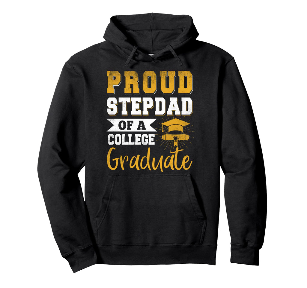 Proud Stepdad College Graduate Grad Hoodie - Minimalist Print for Adults - T-Shirt, Sweatshirt, Hoodie