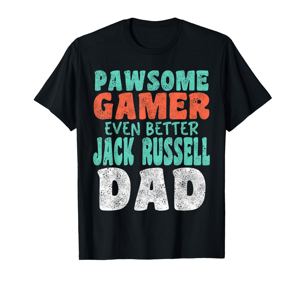 Pawsome Gamer Even Better Jack Russell Dad T-Shirt - Trendy Graphic Unisex - T-Shirt, Sweatshirt, Hoodie