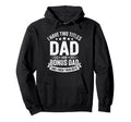I Have Two Titles Dad And Bonus Dad Hoodie - Trendy Graphic for Adults - T-Shirt, Sweatshirt, Hoodie