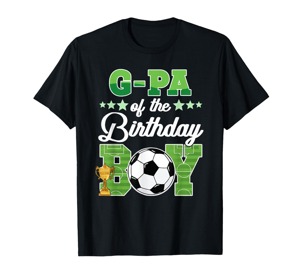 Soccer G Pa Birthday Party Soccer Family T-Shirt - Streetwear Style Unisex - T-Shirt, Sweatshirt, Hoodie