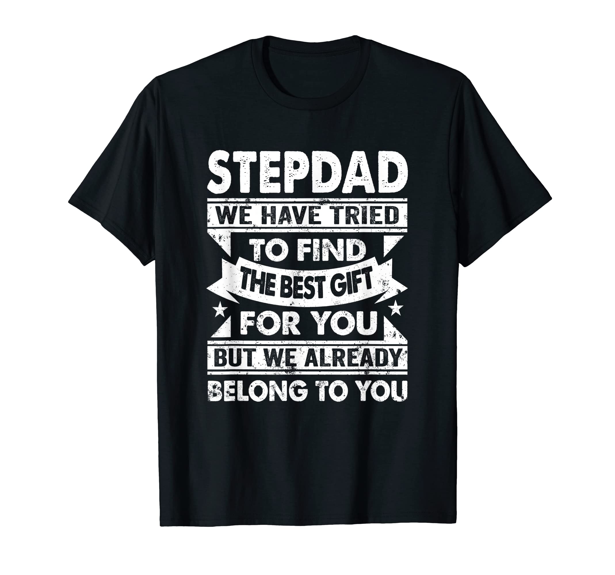 Funny Fathers Day Step Dad Gift From T-Shirt - Trendy Graphic for Adults - T-Shirt, Sweatshirt, Hoodie