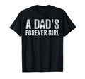 Dad Daughter Dads Forever T-Shirt - Graphic Print Men Women - T-Shirt, Sweatshirt, Hoodie