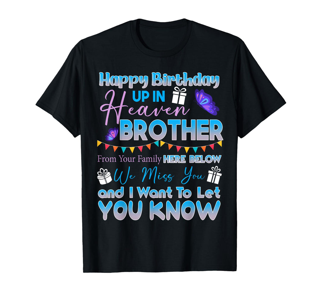 Happy Birthday Brother Angel Heaven T-Shirt - Graphic Print Unisex - T-Shirt, Sweatshirt, Hoodie