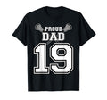 Custom Proud Lacrosse Dad Number 19 T-Shirt - Novelty Apparel Unisex - T-Shirt, Sweatshirt, Hoodie