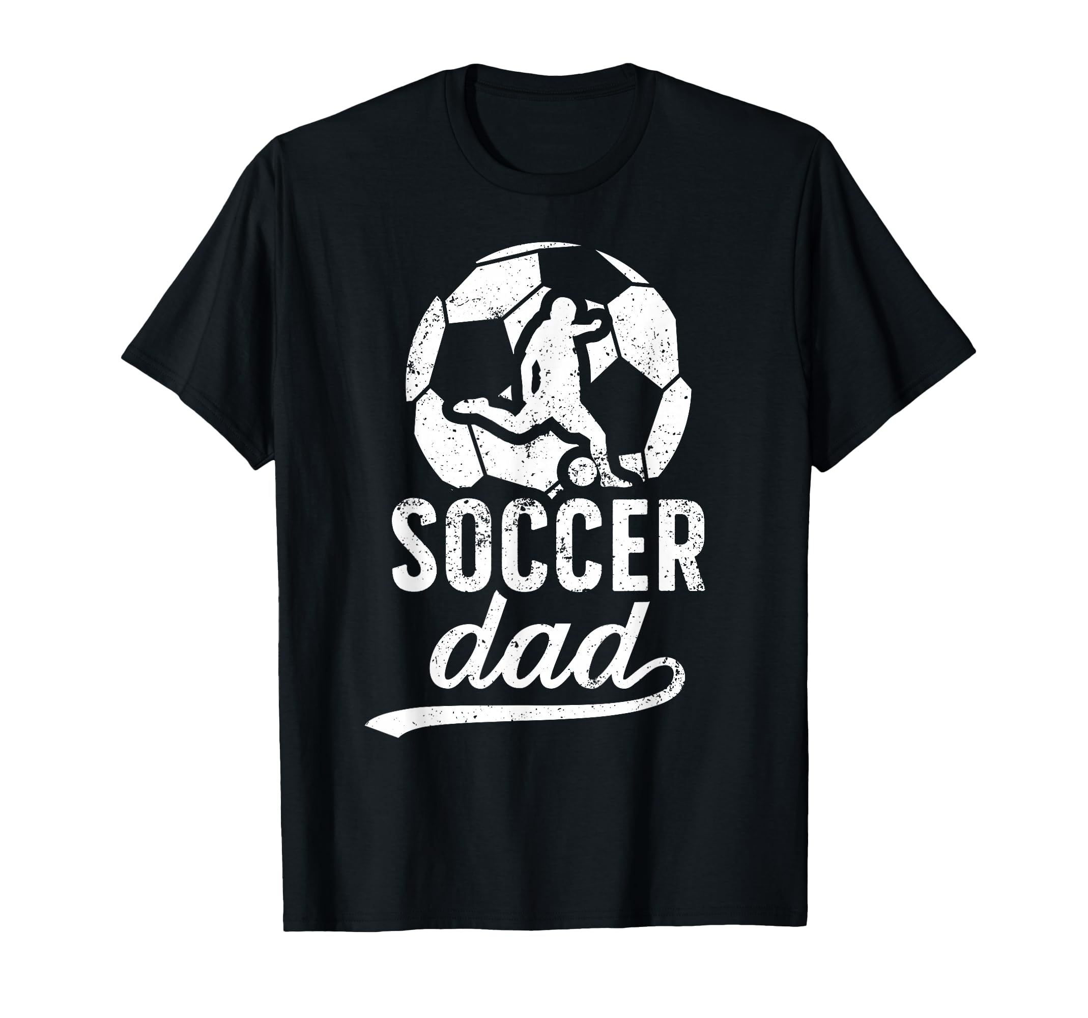Soccer Dad Soccer Player Dad Soccer T-Shirt - Streetwear Style Men Women - T-Shirt, Sweatshirt, Hoodie