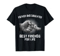Father Daughter Best Friends Life T-Shirt - Streetwear Style Men Women - T-Shirt, Sweatshirt, Hoodie