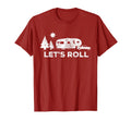 Lets Roll Camping 5Th Wheel Camper T-Shirt - Casual Everyday Wear Unisex - T-Shirt, Sweatshirt, Hoodie