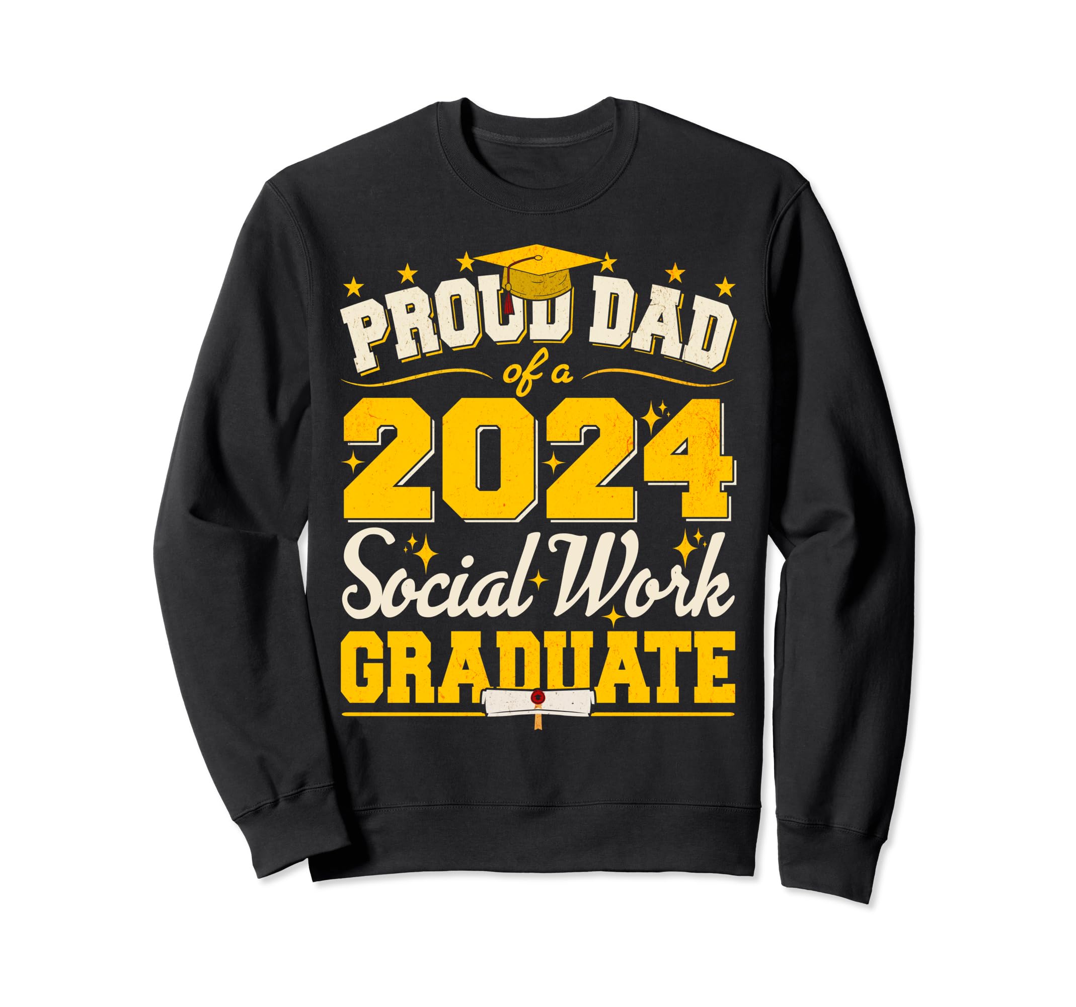 Proud Dad 2024 Social Work Sweatshirt - Fun Novelty Design Men Women - T-Shirt, Sweatshirt, Hoodie